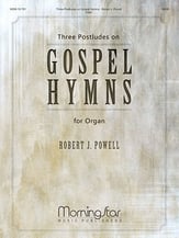 Three Postludes on Gospel Hymns Organ sheet music cover